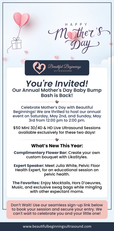 Our Annual Mother's Day Baby Bump Bash is Back at Beautiful Beginnings Ultrasound Clinic Located in Shrewsbury, NJ Our Annual Mother's Day Baby Bump Bash is Back at Beautiful Beginnings Ultrasound Clinic Located in Shrewsbury, NJ